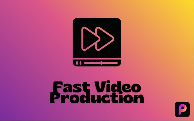 Fast Video Production