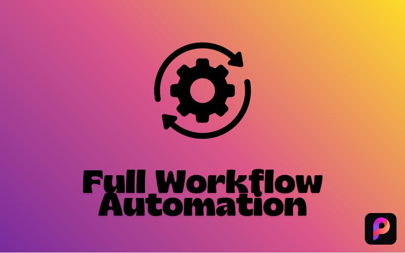 Full Workflow Automation