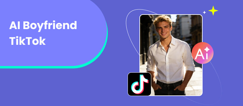 AI Boyfriend TikTok