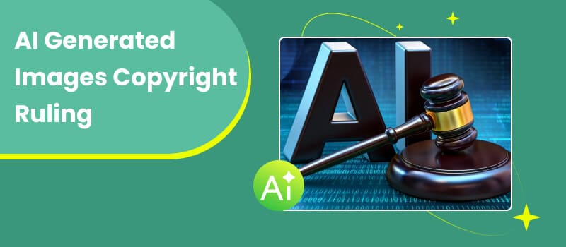 AI Generated Images Copyright Ruling