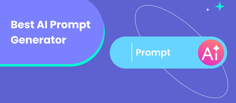 Best AI Prompt Generator