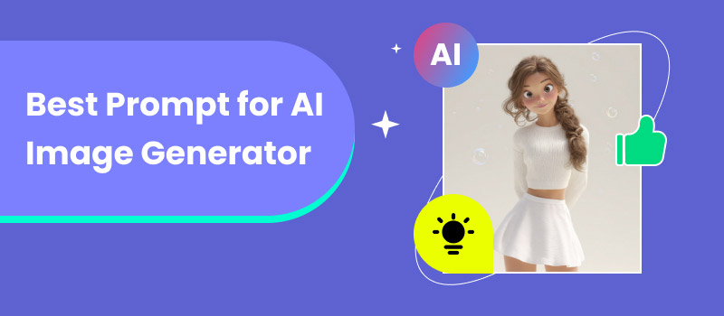 Best Prompt for AI Image Generator