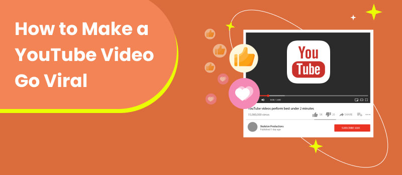 How To Make A YouTube Video Go Viral