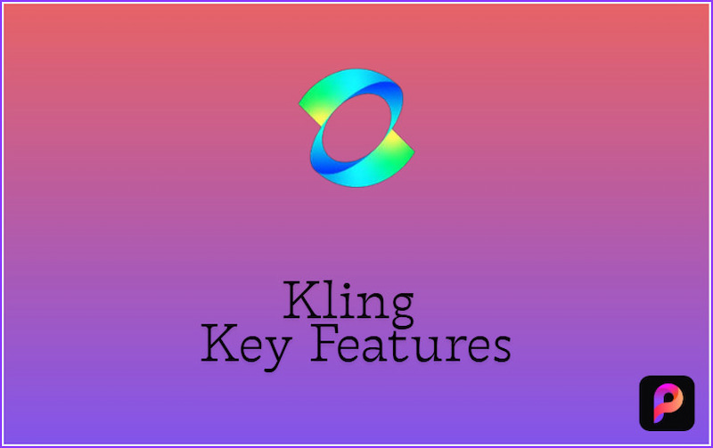 Kling Features