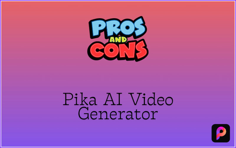 Pika Ai Pros And Cons