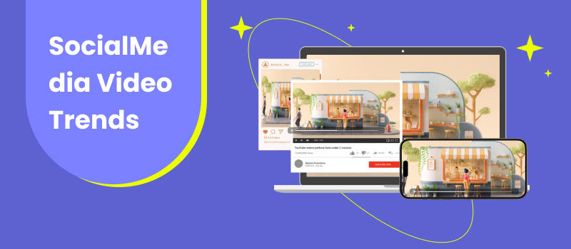 Social Media Video Trends