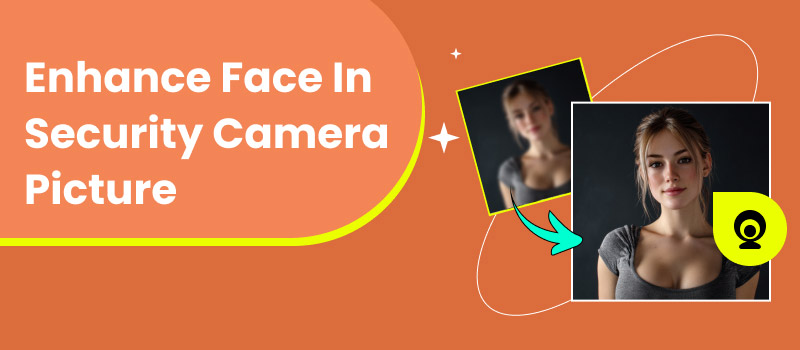 Enhance Face In Security Camera Picture