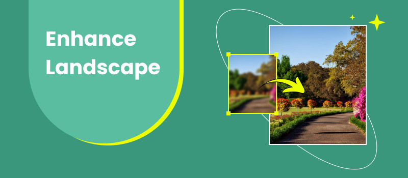 Enhance Landscape