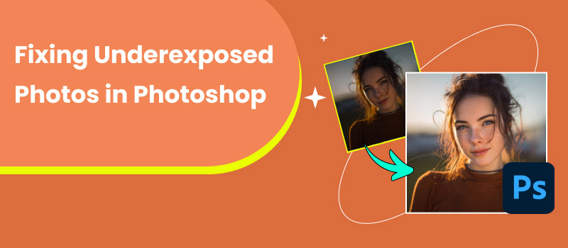 Fixing Underexposed Photos in Photoshop