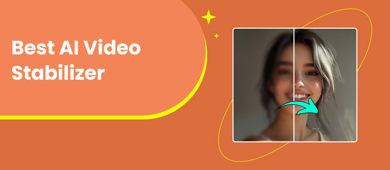 Best Ai Video Stabilizer