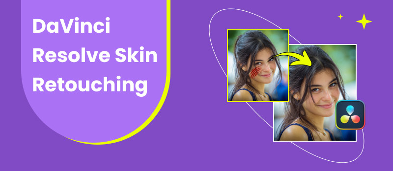 DaVinci Resolve Skin Retouching