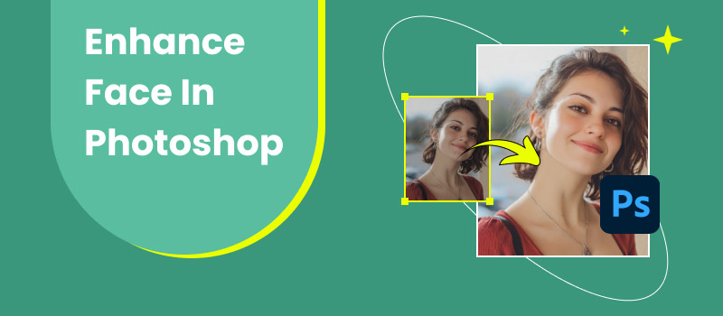 Enhance Face in Photoshop