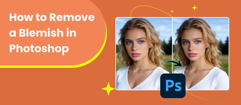 How To Remove A Blemish In Photoshop