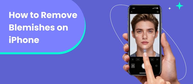 How to Remove Blemishes on iPhone